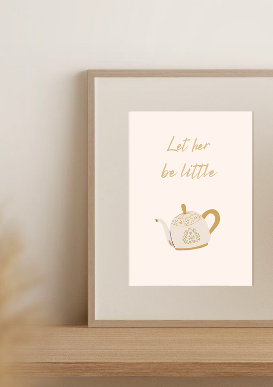 Let her be little Print